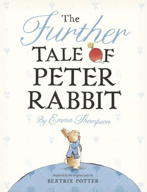 Book cover of The Further Tale of Peter Rabbit