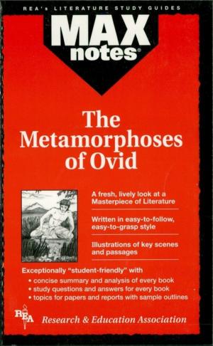 Cover of the book The Metamorphoses of Ovid (MAXNotes Literature Guides) by Licari Meredith, Linda Hardman, Virgina Ogozalek