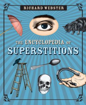 Cover of the book The Encyclopedia of Superstitions by Richard Webster