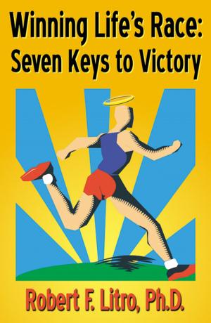 Cover of the book Winning Life's Race: Seven Keys to Victory by James L. Fitch, 