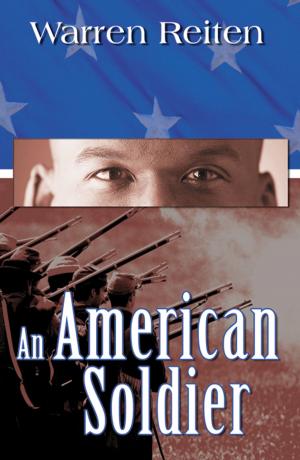 Cover of the book An American Soldier: Dreams of a Child by Terrence Daryl Shulman
