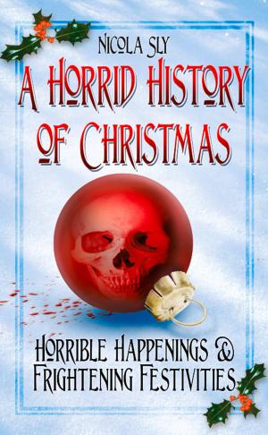 Cover of the book Horrid History of Christmas by K.L. Clark