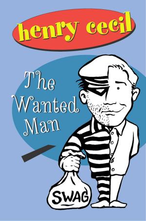Cover of the book The Wanted Man by Nicholas Monsarrat