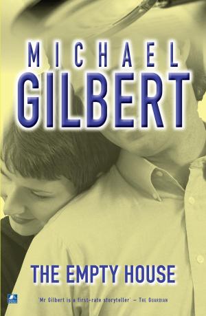 Cover of the book The Empty House by Michael Gilbert