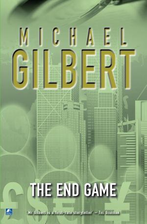 Cover of the book The End Game by Michael Gilbert