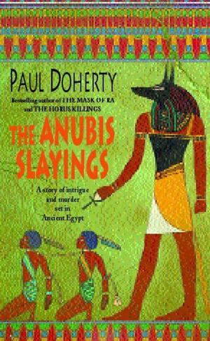 bigCover of the book The Anubis Slayings (Amerotke Mysteries, Book 3) by 