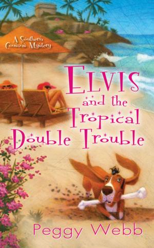 Cover of the book Elvis and the Tropical Double Trouble by Angie Daniels, Lisa G. Riley, Kimberly Kaye Terry