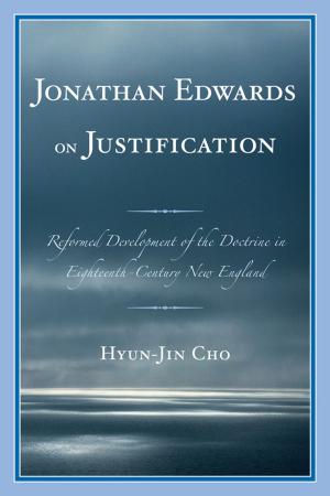 Cover of the book Jonathan Edwards on Justification by Raffaele D'Agata, Lawrence Gray