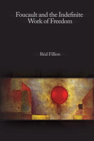 Cover of the book Foucault and the Indefinite Work of Freedom by William F. Pinar