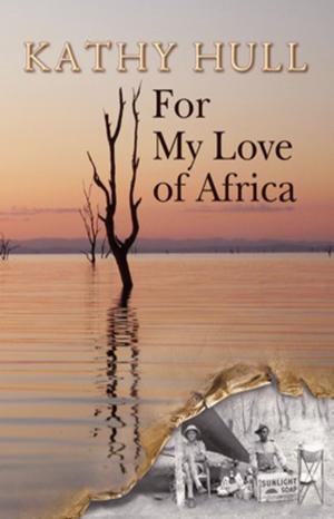 Cover of the book For My Love of Africa by Randy Randall