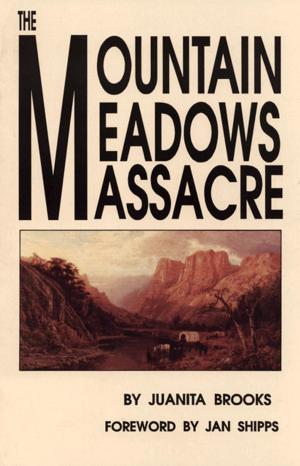Cover of The Mountain Meadows Massacre