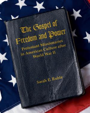 Cover of the book The Gospel of Freedom and Power by Jeffrey L. Gould