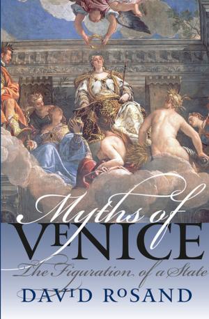Cover of the book Myths of Venice by Peter Bondanella