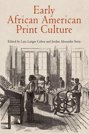 Cover of the book Early African American Print Culture by Lidwien Kapteijns