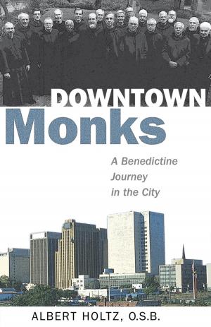 Cover of the book Downtown Monks by Samuel Wells
