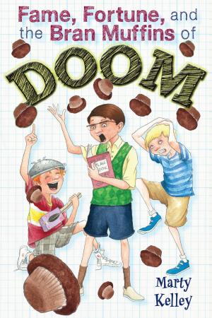 Cover of the book Fame, Fortune, and the Bran Muffins of Doom by Lizzy Rockwell
