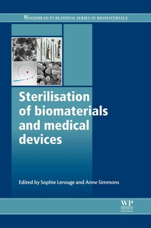 Cover of the book Sterilisation of Biomaterials and Medical Devices by Goutam Brahmachari