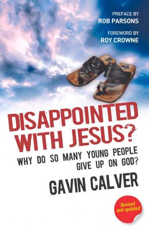 Cover of the book Disappointed With Jesus? by Tim Dowley