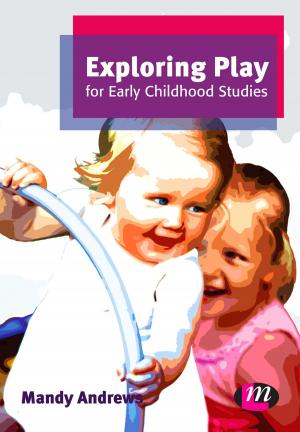 Cover of the book Exploring Play for Early Childhood Studies by Andrew Whittaker
