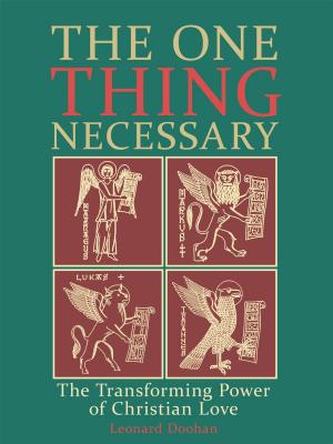 Cover of the book The One Thing Necessary by Deacon Tom Sherdian