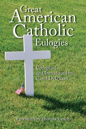 Cover of the book Great American Catholic Eulogies by Joseph Suste