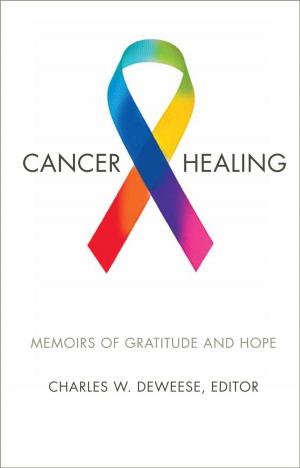 Cover of the book Cancer and Healing by Christopher C. Meyers, David Williams