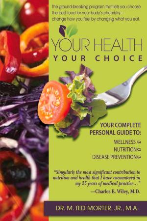 Book cover of Your Health Your Choice