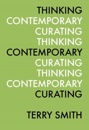 Cover of the book Thinking Contemporary Curating by Peter Sawyer