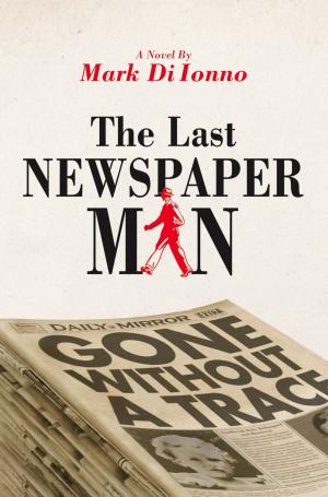 Cover of the book The Last Newspaperman by Robert A. Peterson