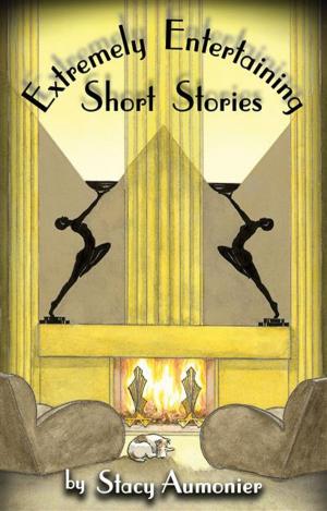 Cover of the book Extremely Entertaining Short Stories by John Gregory Betancourt