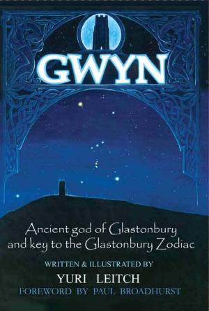 Cover of Gwyn: Ancient god of Glastonbury and Key to the Glastonbury Zodiac