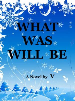 Cover of the book What Was Will Be by Carrie Kelly