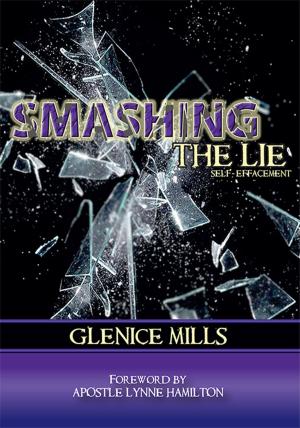 Cover of the book Smashing The Lie by Rick Wallace Ph.D, Psy.D.