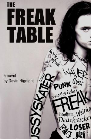 Cover of The Freak Table by Gavin Hignight, Rebel Sidekick Studios
