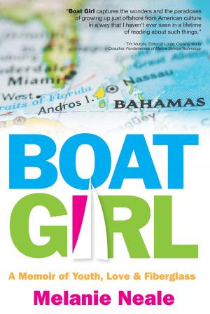 Cover of the book Boat Girl: A Memoir of Youth, Love, & Fiberglass by Keith Gouveia