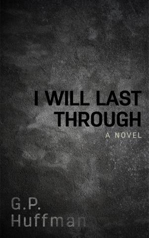 Cover of the book I Will Last Through by Rye James
