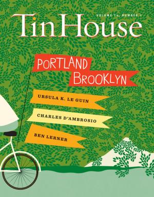 Cover of the book Tin House: Portland/Brooklyn by Glenn Taylor