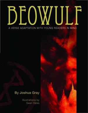 Cover of the book Beowulf: A Verse Adaptation With Young Readers In Mind by Dumi Senda