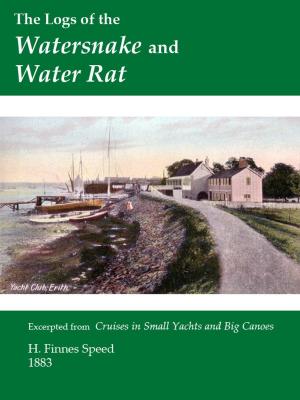 Cover of the book The Logs of the Watersnake and Water Rat by Jason Green