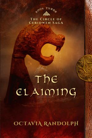 Cover of The Claiming: Book Three in The Circle of Ceridwen Saga