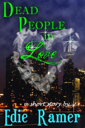 Cover of the book Dead People In Love by Dianne Reed Burns