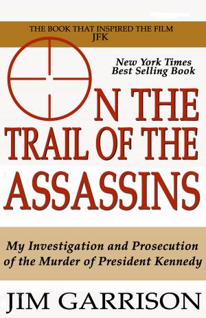 Cover of On the Trail of the Assassins: My Investigation and Prosecution of the Murder of President Kennedy