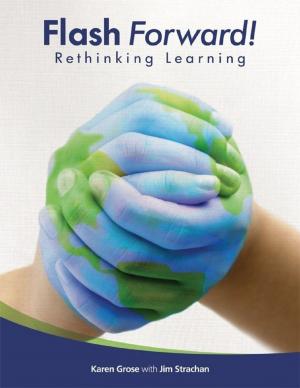 Cover of the book Flash Forward!: Rethinking Learning by Pervaiz Salik