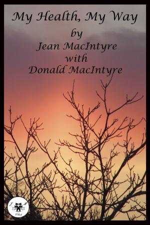Cover of the book My Health, My Way by Jean MacIntyre