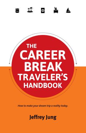 Cover of The Career Break Traveler's Handbook