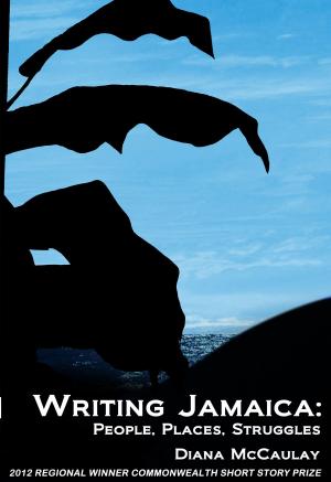 Cover of Writing Jamaica: People, Places, Struggles