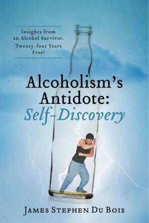 Book cover of Alcoholism's Antidote: Self-Discovery