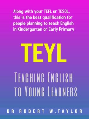 Cover of the book Teaching English to Young Learners by Robert Taylor