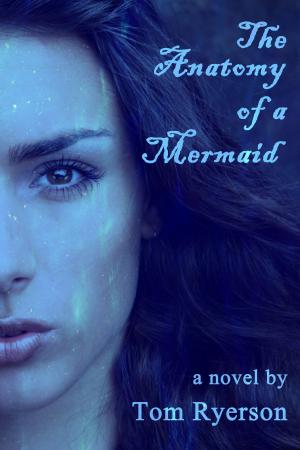 Cover of the book The Anatomy of a Mermaid by Shosha Pearl