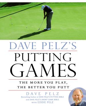 Cover of the book Dave Pelz's Putting Games by Nora Roberts, Jill Gregory, Ruth Ryan Langan, Marianne Willman